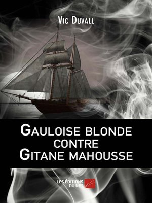 cover image of Gauloise blonde contre Gitane mahousse